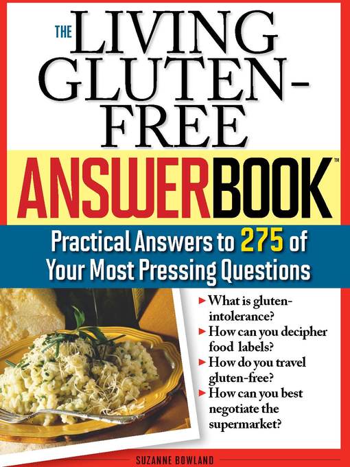 Title details for The Living Gluten-Free Answer Book by Suzanne Bowland - Available